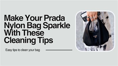 prada nylon bag cleaning instructions|Prada bag cleaning instructions.